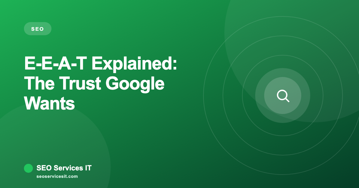 E-E-A-T Explained: Proving the Experience Google Trusts